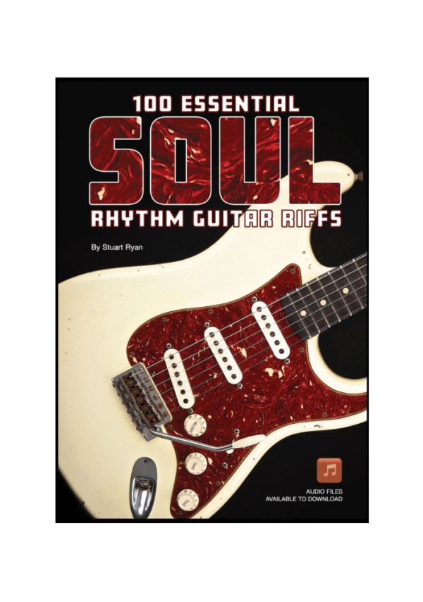 100 Essential Soul Rhythm Guitar Riffs